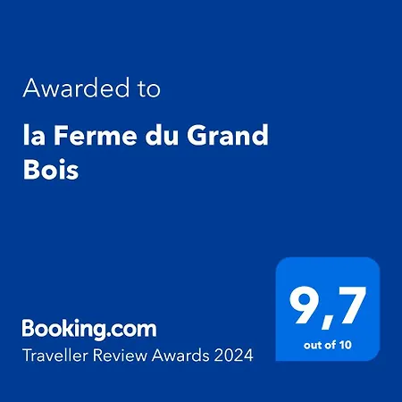 La Ferme Du Grand Bois *